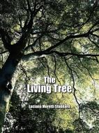 The Living Tree di Luciana Moretti Studdard edito da AuthorHouse