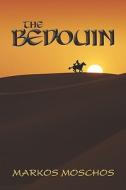The Bedouin di Markos Moschos edito da America Star Books
