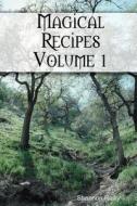 Magical Recipes di Shannon Reilly edito da Createspace