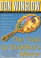 The Trail to Buddha's Mirror di Don Winslow edito da Blackstone Audiobooks