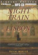 Night Train to Lisbon di Pascal Mercier edito da Brilliance Audio