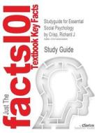 Studyguide For Essential Social Psychology By Crisp, Richard J di Cram101 Textbook Reviews edito da Cram101