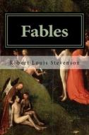 Fables di Robert Louis Stevenson edito da Createspace
