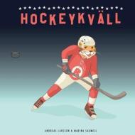 Hockeykvall di Andreas Larsson edito da Createspace