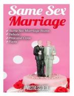 Same Sex Marriage di Mistress Dede edito da Createspace