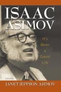 It's Been a Good Life di Isaac Asimov edito da PROMETHEUS BOOKS