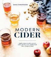 Modern Cider di Emma Christensen edito da Ten Speed Press