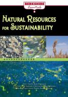 Natural Resources for Sustainability edito da Berkshire Publishing Group LLC