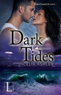 Dark Tides di Celia Ashley edito da Lyrical Press