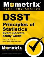 DSST Principles of Statistics Exam Secrets Study Guide: DSST Test Review for the Dantes Subject Standardized Tests edito da MOMETRIX MEDIA LLC