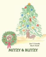 Mitzy & Blitzy di Jane T. Connolly edito da Artful Options