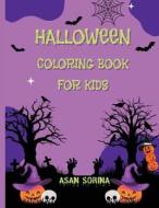 Halloween Coloring Book di Asan Sorina, Tbd edito da Sorina ASAN