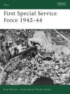 First Special Service Force 1942-1944 di Brett Werner edito da Bloomsbury Publishing PLC