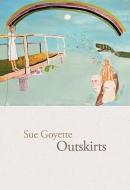 Outskirts di Sue Goyette edito da BRICK BOOKS