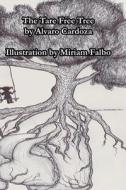 THE TARE FREE TREE di MIRIAM FALBO edito da LIGHTNING SOURCE UK LTD