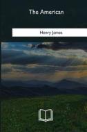 The American di Henry James edito da Createspace Independent Publishing Platform