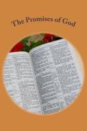 The Promises of God: English - King James Version di John C. Rigdon edito da Createspace Independent Publishing Platform