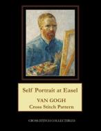 Self Portrait at Easel: Van Gogh Cross Stitch Pattern di Cross Stitch Collectibles edito da Createspace Independent Publishing Platform