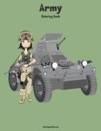 Army Coloring Book 1 di Nick Snels edito da Createspace Independent Publishing Platform