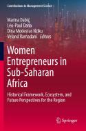 Women Entrepreneurs in Sub-Saharan Africa edito da Springer International Publishing