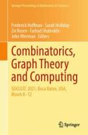 Combinatorics, Graph Theory and Computing edito da Springer International Publishing