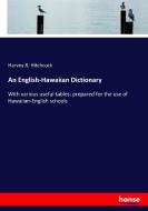 An English-Hawaiian Dictionary di Harvey R. Hitchcock edito da hansebooks