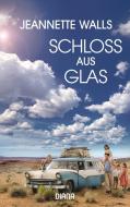 Schloss aus Glas (Filmausgabe) di Jeannette Walls edito da Diana Taschenbuch