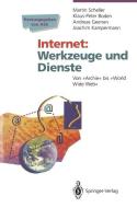 Internet Werkzeuge und Dienste di Klaus-Peter Boden, Andreas Geenen, Joachim Kampermann, Martin Scheller edito da Springer Berlin Heidelberg