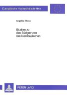 Studien zu den Südgrenzen des Nordbairischen di Angelika Stiess edito da Lang, Peter GmbH