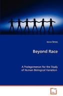 Beyond Race di Goran strkalj edito da VDM Verlag Dr. Müller e.K.