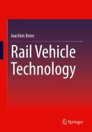 Rail Vehicle Technology di Joachim Ihme edito da Springer