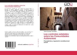 Los controles estatales sobre las Comunidades Autónomas di Esther González Hernández edito da EAE