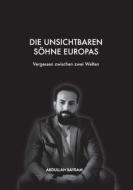 Die unsichtbaren Söhne Europas di Abdullah Bayram edito da Books on Demand