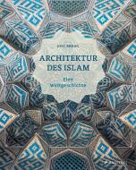 Architektur des Islam di Eric Broug edito da Prestel Verlag