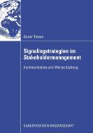 Signalingstrategien im Stakeholdermanagement di Gunar Tewes edito da Gabler, Betriebswirt.-Vlg
