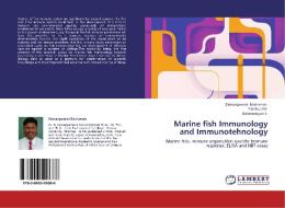 Marine fish Immunology and Immunotehnology di Deivasigamani Balaraman, Sakthivel M, Balamurugan S edito da LAP Lambert Academic Publishing