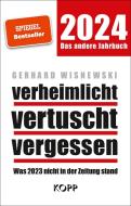 verheimlicht - vertuscht - vergessen 2024 di Gerhard Wisnewski edito da Kopp Verlag
