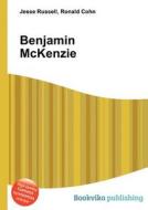 Benjamin Mckenzie edito da Book On Demand Ltd.