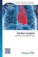 Cardiac surgery edito da FastBook Publishing