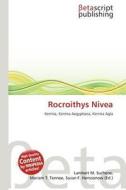 Rocroithys Nivea edito da Betascript Publishing