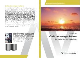 Code des ewigen Lebens di Arsham Kasparian edito da AV Akademikerverlag