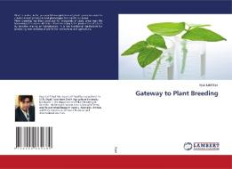Gateway to Plant Breeding di Ayaz Latif Siyal edito da LAP LAMBERT Academic Publishing