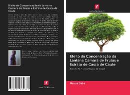 Efeito da Concentração da Lantana Camara de Frutas e Extrato de Casca de Caule di Mosisa Daba edito da Edições Nosso Conhecimento