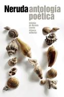 Antología poética di Pablo Neruda edito da Alianza Editorial