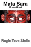 Mata Sara (Crooked Eyes) di Regis Tove Stella edito da University of Papua New Guinea Press