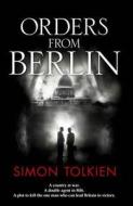 Orders from Berlin di Simon Tolkien edito da HarperCollins