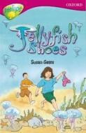 Oxford Reading Tree: Level 10: Treetops More Stories A: Jellyfish Shoes di Susan Gates, Michaela Morgan, Rita Ray, Alan MacDonald edito da Oxford University Press