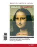 Discovering the Humanities, Books a la Carte Edition di Henry M. Sayre edito da Pearson