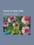 State Of New York (volume 10); Messages From The Governors di Governor of New York edito da General Books Llc