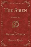 The Siren di University Of Illinois edito da Forgotten Books